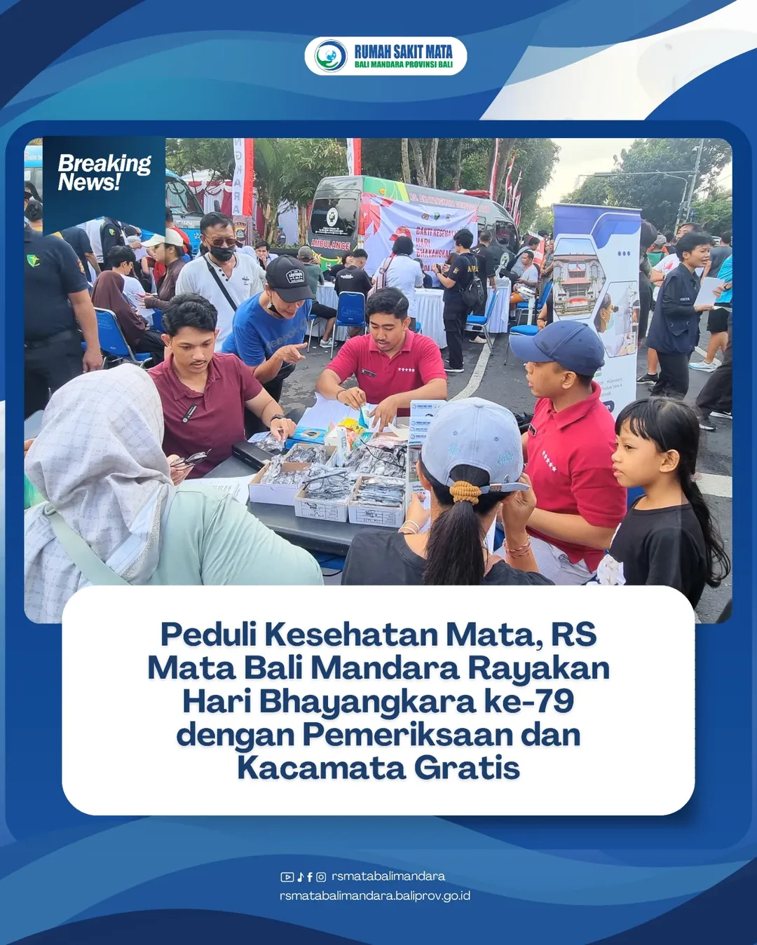 Peduli Kesehatan Mata, RS Mata Bali Mandara Rayakan Hari Bhayangkara ke-79 Dengan Pemeriksaan dan Kacamata Gratis