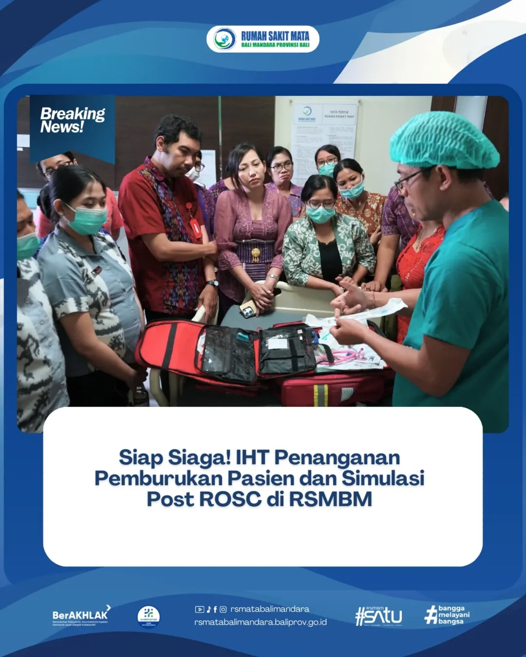 Siap Siaga! IHT Penanganan Pemburukan Pasien Dan Simulasi Post ROSC di RSMBM