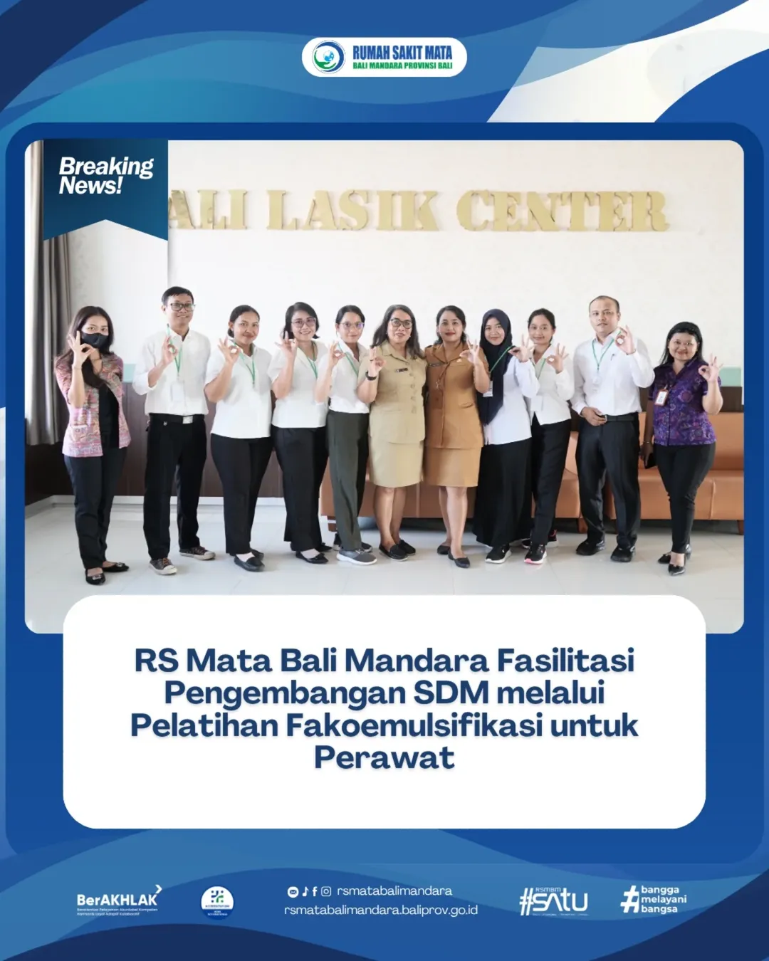 RS Mata Bali Mandara Fasilitasi Pengembangan SDM melalui Pelatihan Fakoemulsifikasi untuk Perawat