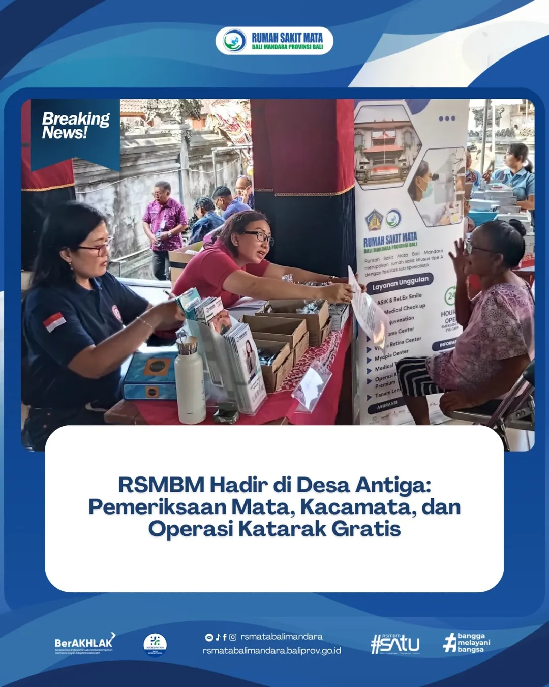 RSMBM Hadir di Desa Antiga : Pemeriksaan Mata, Kacamata, dan Operasi Katarak Gratis