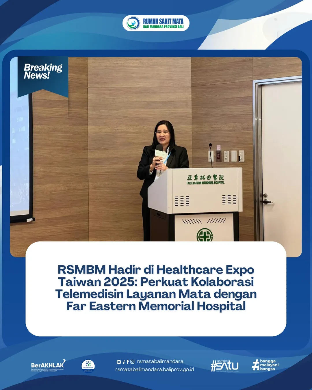 RSMBM Hadir di Healthcare Expo Taiwan 2025: Perkuat Kolaborasi Telemedisin Layanan Mata Dengan Far Eastern Memorial Hospital