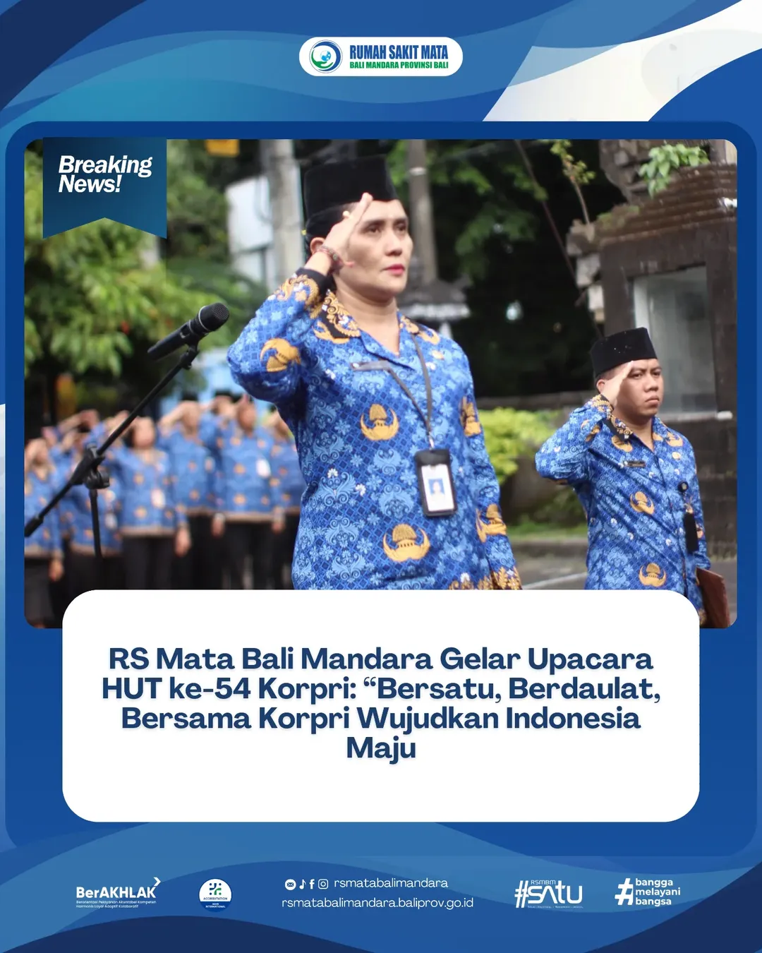 RS Mata Bali Mandara Gelar Upacara HUT ke-54 Korpri: “Bersatu, Berdaulat, Bersama Korpri Wujudkan Indonesia Maju