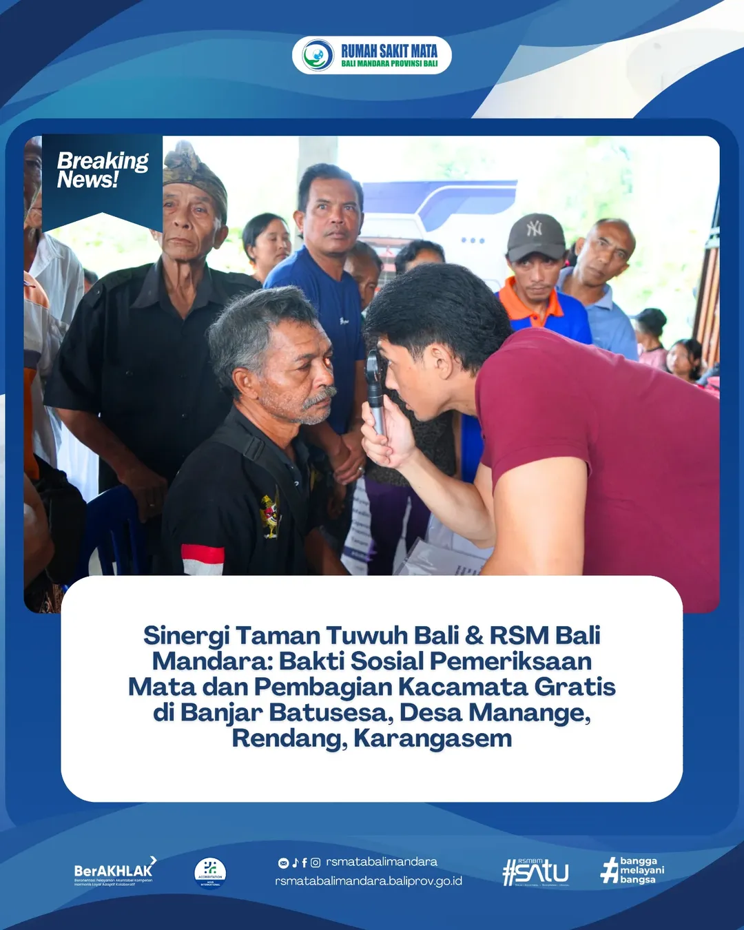 Sinergi Taman Tuwuh Bali & RSM Bali Mandara: Bakti Sosial Pemeriksaan Mata dan Pembagian Kacamata Gratis di Banjar Batusesa, Desa Manange, Rendang, Karangasem