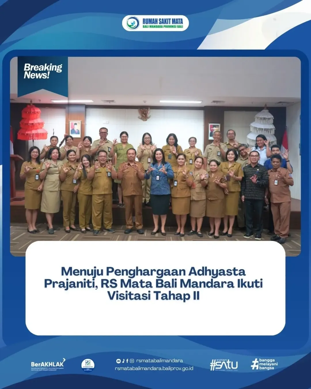 Menuju Penghargaan Adhyastra Prajaniti, RS Mata Bali Mandara Ikuti Visitasi Tahap II