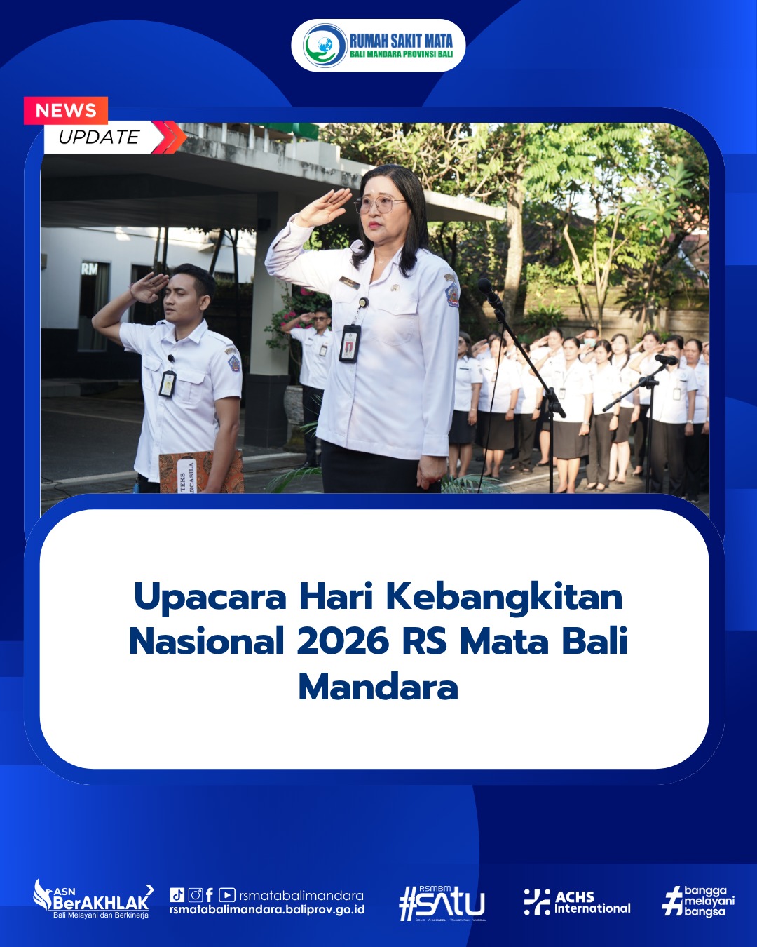 Upacara Hari Kebangkitan Nasional 2026 RS Mata Bali Mandara
