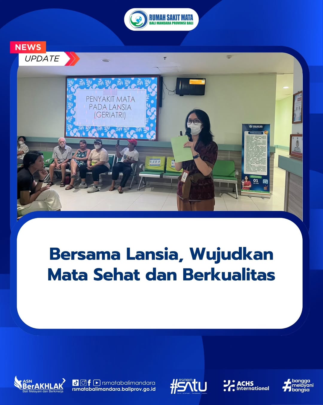 Bersama Lansia, Wujudkan Mata Sehat dan Berkualitas